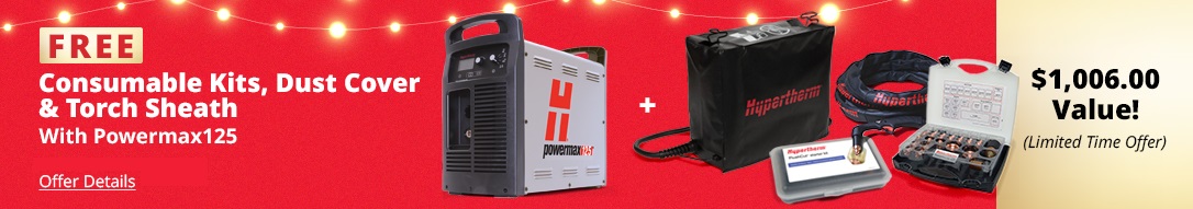 Free consumable kit, dust cover and torch sheath with Hypertherm Powermax125 plasma cutters ($1,006 Value!)