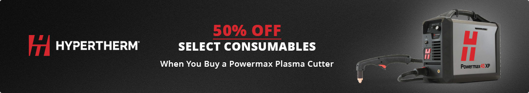 50% off Hypertherm consumables with machine purchase