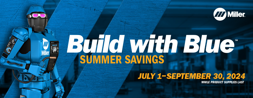 Miller Build with Blue Summer Savings 2024
